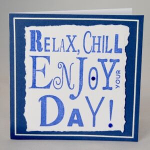 Relax And Chill Card