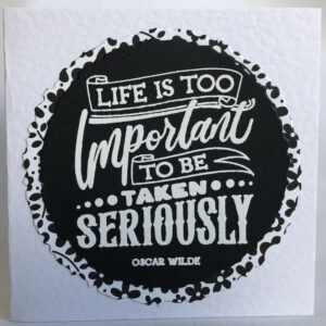 Life Is Too Important Card